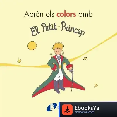 Descargar Aprèn Els Colors Amb El Petit Príncep de Antoine de Saint-exupéry