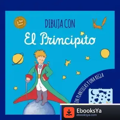 Descargar Dibuja Con El Principito de Antoine de Saint-exupéry