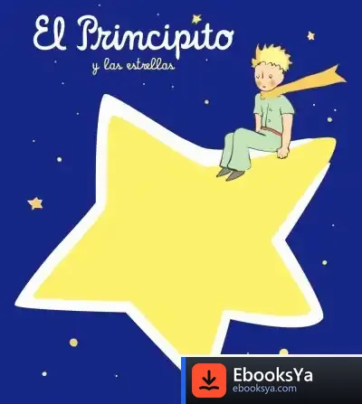 Descargar El Principito Y Las Estrellas de Antoine de Saint-exupéry