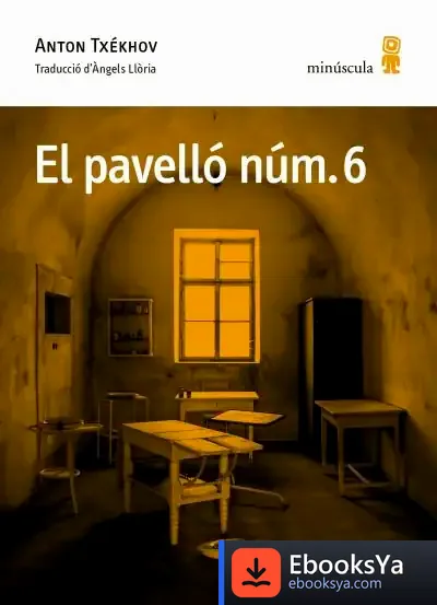 Descargar El Pavelló Núm. 6 de Anton Pavlovich Chejov