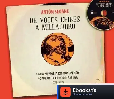 Descargar De Voces Ceibes A Milladoiro de Antón Seoane