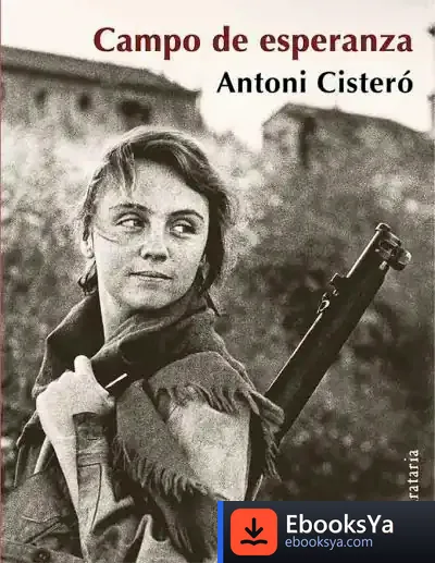 Descargar Campo De Esperanza de Antoni Cisteró