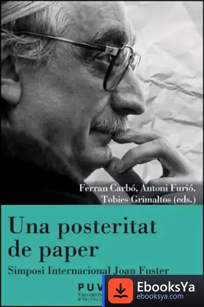 Descargar Una Posteritat De Paper de Antoni Furió