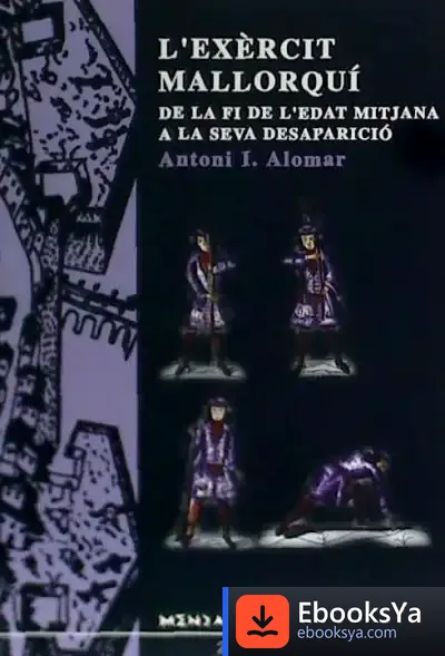 Descargar L?Ex?Rcit Mallorqu? de Antoni Ignasi Alomar Canyelles