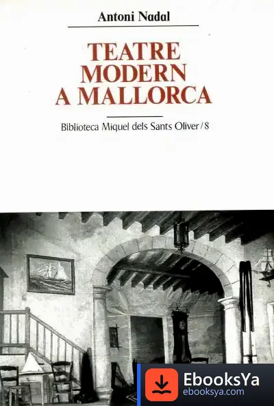Descargar Teatre Modern A Mallorca de Antoni Nadal