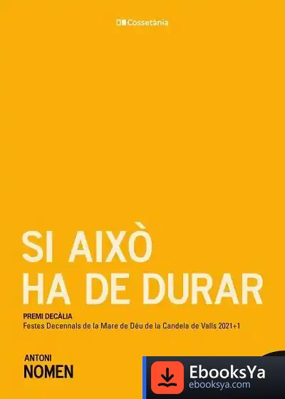 Descargar Si Això Ha De Durar de Antoni Nomen