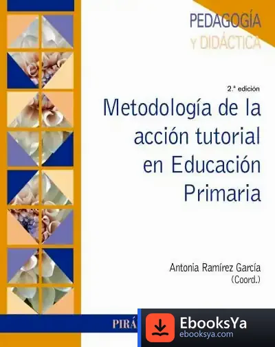 Descargar Metodología De La Acción Tutorial En Educación Primaria de Antonia Ramírez García