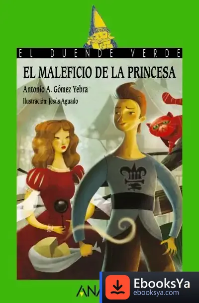 Descargar El Maleficio De La Princesa de Antonio A. Gómez Yebra