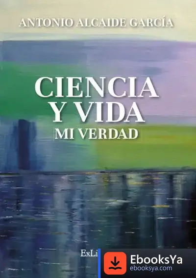 Descargar Ciencia Y Vida. Mi Verdad
