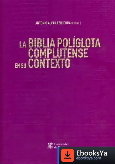 Descargar La Biblia Políglota Complutense En Su Contexto