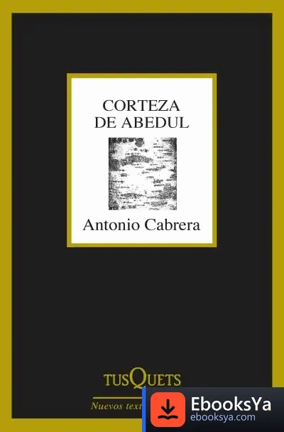 Descargar Corteza De Abedul de Antonio Cabrera
