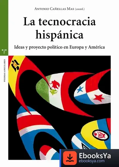 Descargar La Tecnocracia Hispánica