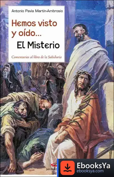 Descargar Hemos Visto Y Oído... El Misterio de Antonio Carlos Pavia Martín-ambrosio