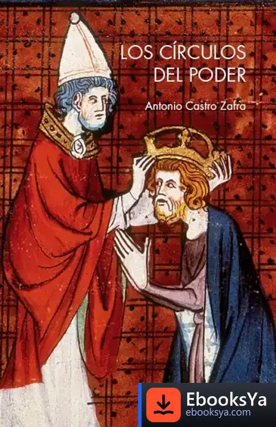 Descargar Los Círculos De Poder de Antonio Castro Zafra