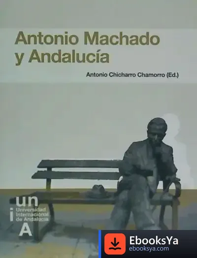 Descargar Antonio Machado Y Andalucía