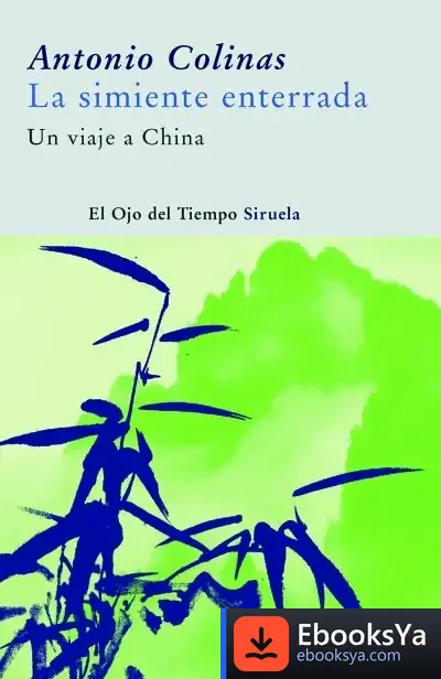 Descargar La Simiente Enterrada de Antonio Colinas