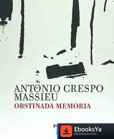 Descargar Obstinada Memoria de Antonio Crespo Massieu