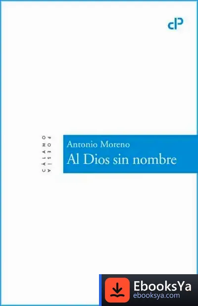 Descargar Al Dios Sin Nombre de Antonio Moreno