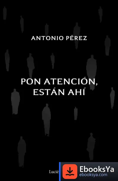 Descargar Pon Atención, Están Ahí de Antonio Moreno