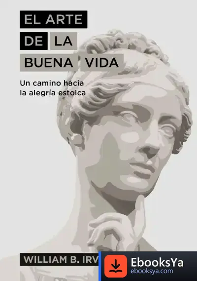 Descargar El Arte De La Buena Vida de Antonio Francisco Rodríguez Esteban