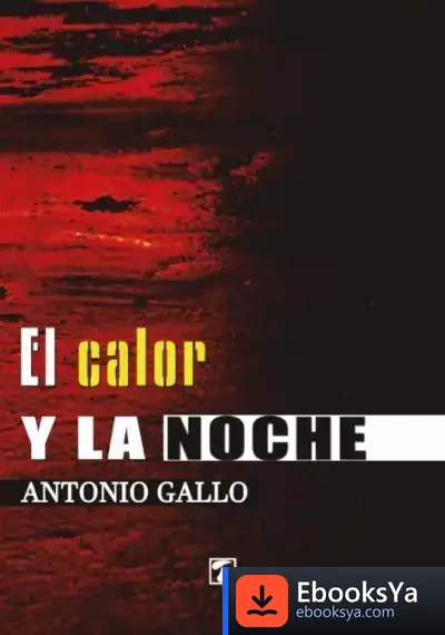 Descargar Calor Y La Noche, El