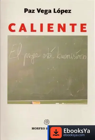 Descargar Caliente de Antonio Gálvez Alcaide
