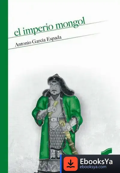 Descargar Imperio Mongol, El de Antonio García Espada