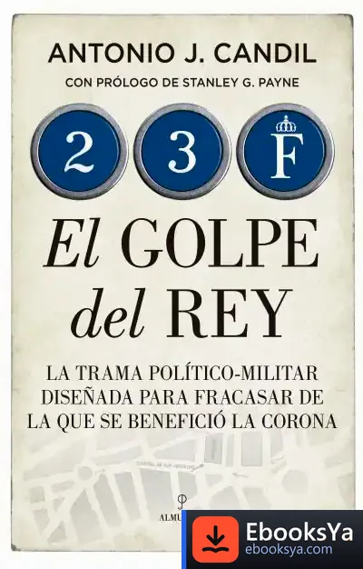 Descargar 23-F. El Golpe Del Rey