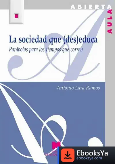 Descargar La Sociedad Que (Des)Educa