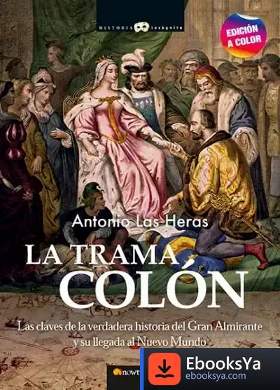 Descargar La Trama Colón N. E. Color de Antonio las Heras Padovani
