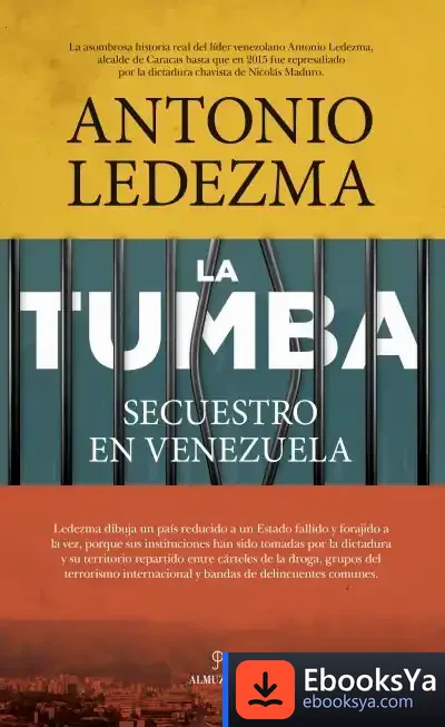 Descargar La Tumba. Secuestro En Venezuela de Lolita Bosch