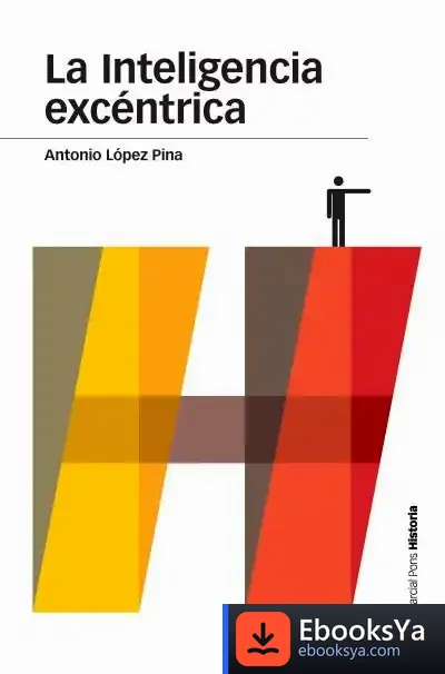 Descargar La Inteligencia Excéntrica de Antonio López Piña