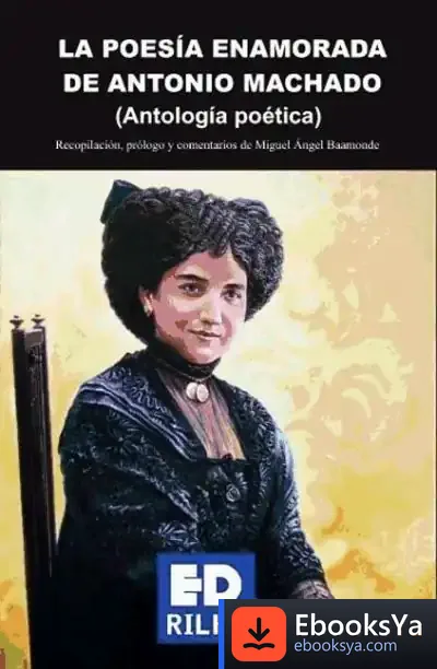Descargar La Poesía Enamorada De Antonio Machado de Antonio Machado