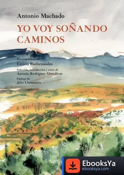 Descargar Yo Voy Soñando Caminos de Antonio Machado