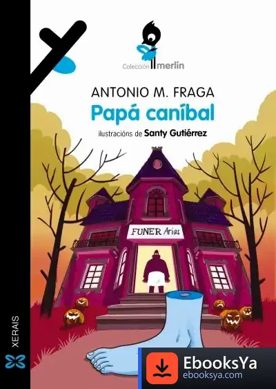 Descargar Papá Caníbal de Antonio Manuel Fraga