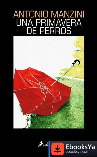 Descargar Una Primavera De Perros de Antonio Manzini