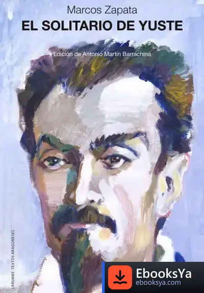Descargar El Solitario De Yuste de Antonio Martín Barrachina