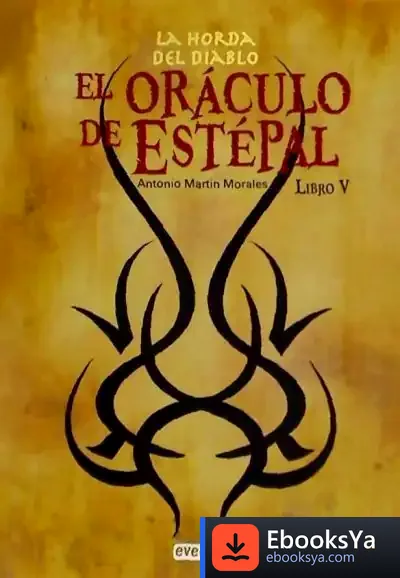 Descargar Horda Del Diablo 5 Oraculo De Estepal de Antonio Martín Morales