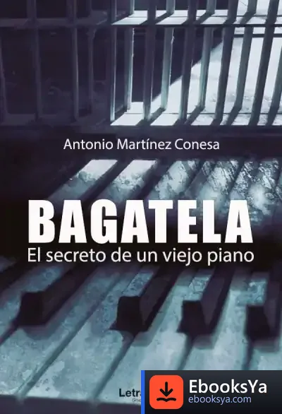 Descargar Bagatela. El Secreto De Un Viejo Piano