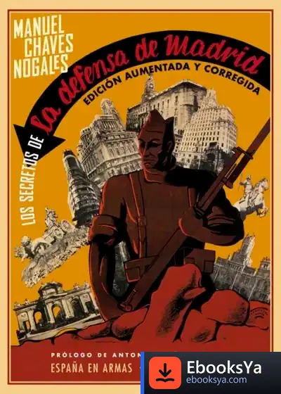 Descargar Los Secretos De La Defensa De Madrid