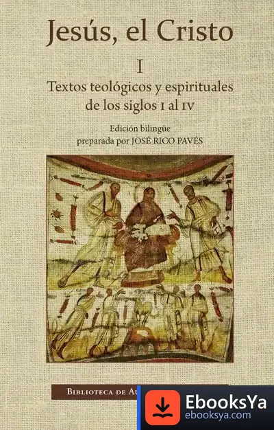 Descargar Jesús, El Cristo I de Antonio Orbe
