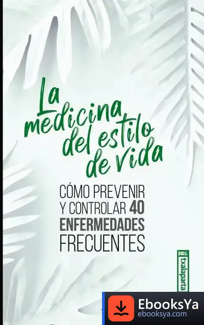 Descargar La Medicina Del Estilo De Vida de Antonio Palomar García
