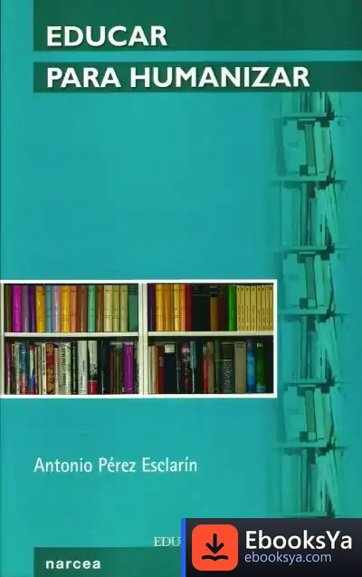 Descargar Educar Para Humanizar de Marisa Madieri
