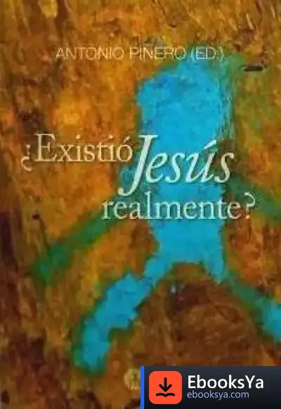Descargar ¿Existió Jesus Realmente? de Antonio Piñero