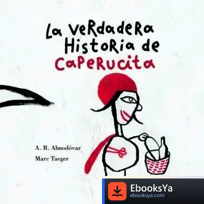 Descargar La Verdadera Historia De Caperucita Roja