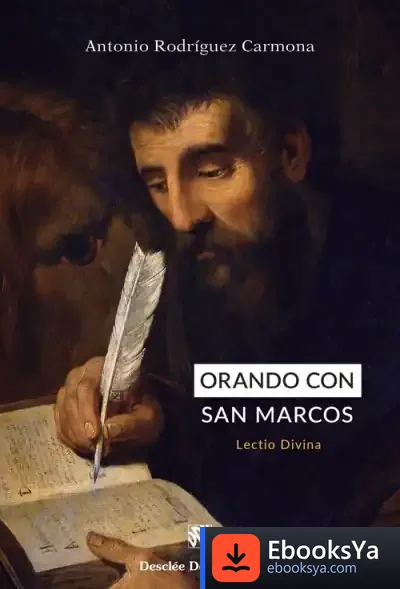 Descargar Orando Con San Marcos. Lectio Divina