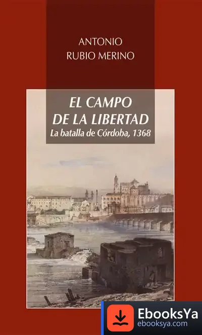 Descargar El Campo De La Libertad de Antonio Rubio
