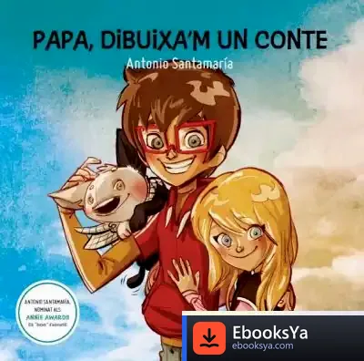 Descargar Papa, Dibuixa'M Un Conte de Antonio Santamaria Ramírez