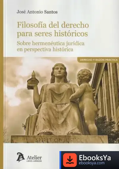 Descargar Filosofía Del Derecho Para Seres Históricos