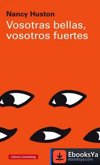Descargar Vosotras Bellas, Vosotros Fuertes de Antonio Soler